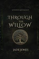 Through The Willow