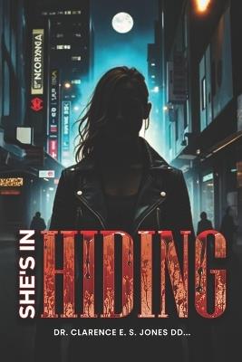 She's In Hiding - Clarence E S Jones DD - cover