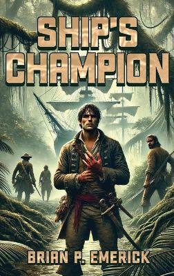 Ship's Champion - Brian P Emerick - cover
