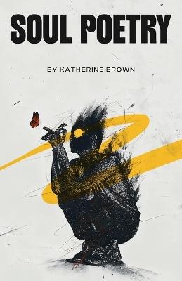 Soul Poetry - Katherine Brown - cover