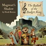 Mugwort's Shadow