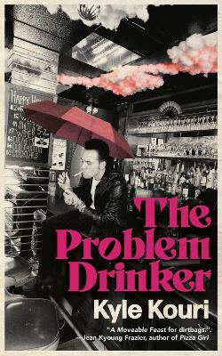 The Problem Drinker - Kyle Kouri - cover