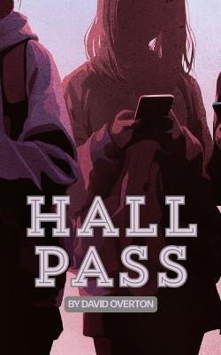 Hall Pass - David Overton - cover