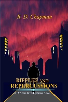Ripples And Repercussions - R D Chapman - cover