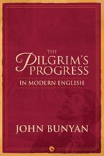 The Pilgrim's Progress in Modern English