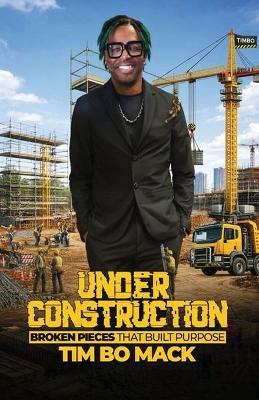 Under Construction - Tim Bo Mack - cover
