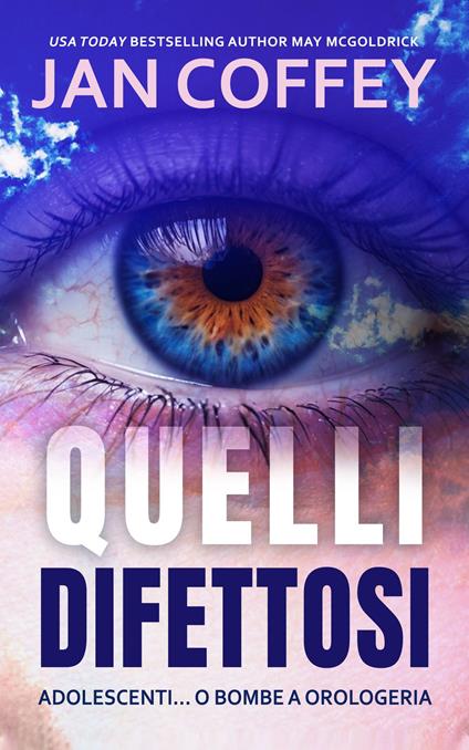 Quelli Difettosi - Jan Coffey,May McGoldrick - ebook