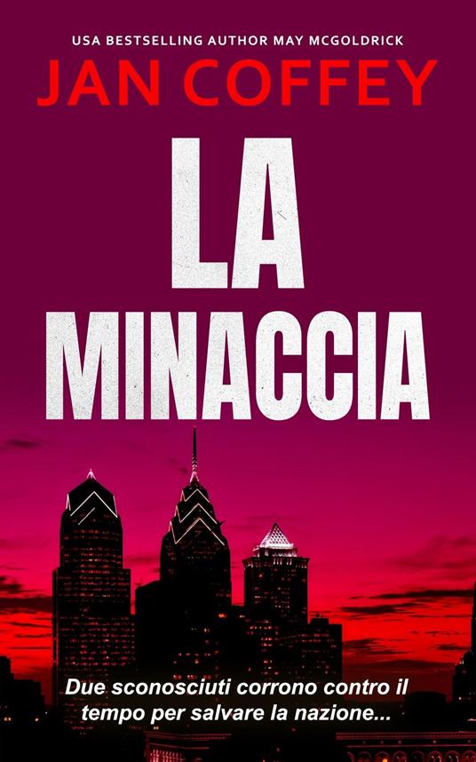 La Minaccia - Jan Coffey,May McGoldrick - ebook