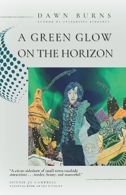 A Green Glow on the Horizon - Dawn Burns - cover