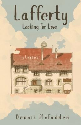 Lafferty, Looking for Love - Dennis McFadden - cover
