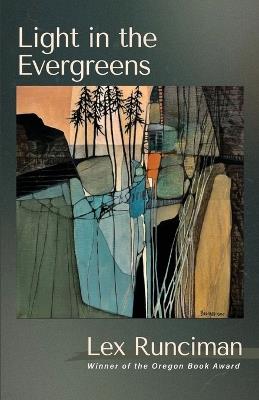 Light in the Evergreens - Lex Runciman - cover