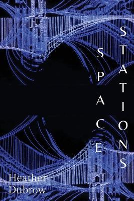 Space Stations - Heather Dubrow - cover