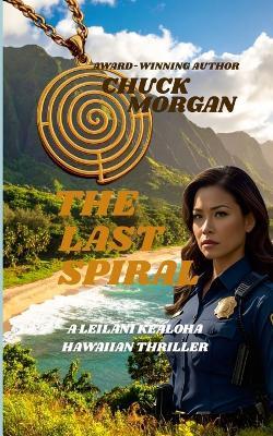 The Last Spiral - Chuck Morgan - cover