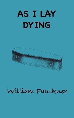 As I Lay Dying - William Faulkner - cover