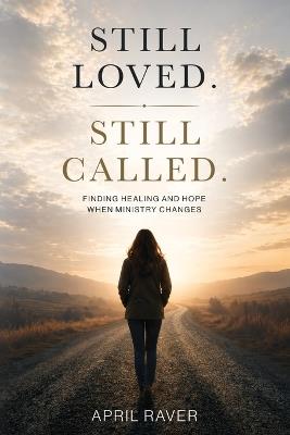 Still Loved. Still Called. - April Raver - cover