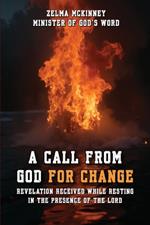 A Call From God For Change