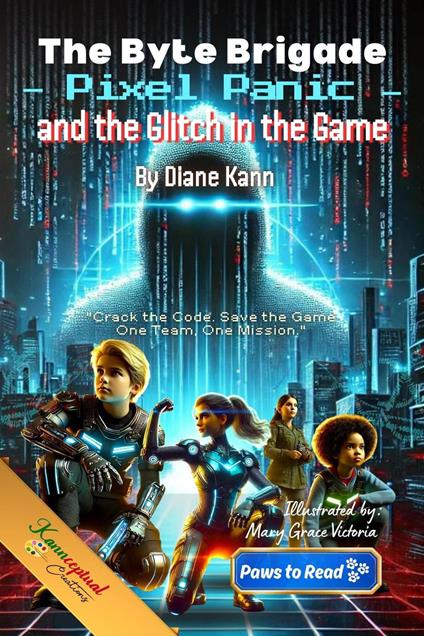 The Byte Brigade, Pixel Panic and the Glitch in the Game - Diane Kann - ebook
