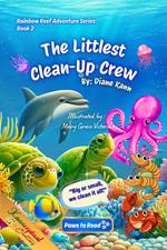 The Littlest Clean - Up Crew