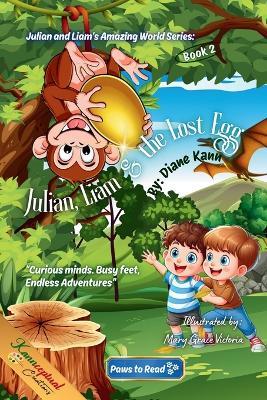 Julian, Liam, and the Lost Egg - Diane Kann - cover