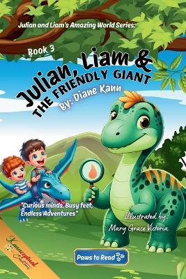 Julian, Liam, and the Friendly Giant - Diane Kann - cover