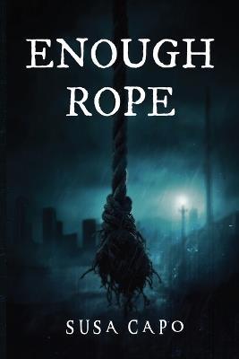 Enough Rope - Susa Capo - cover