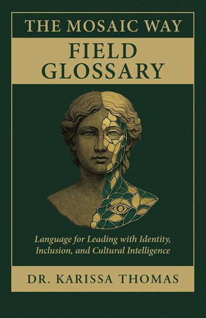 The Mosaic Way Field Glossary