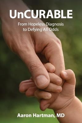 UnCurable - Aaron Hartman - cover