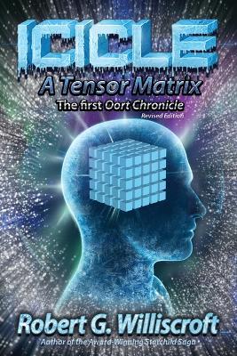 Icicle: A Tensor Matrix - Robert G Williscroft - cover