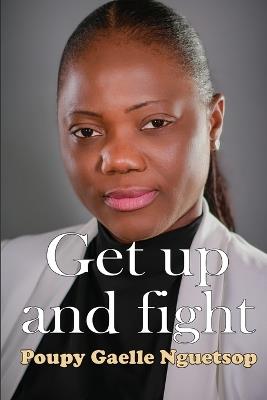 Get Up and Fight - Poupy Gaelle Nguetsop - cover