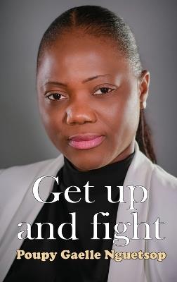 Get Up and Fight - Poupy Gaelle Nguetsop - cover