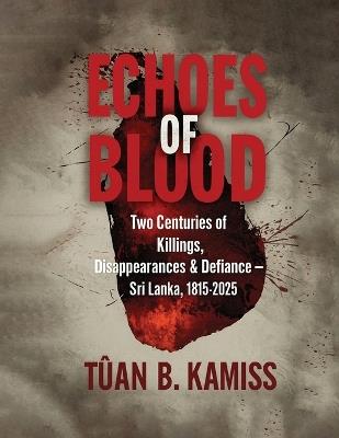 Echoes of Blood - Tuan B Kamiss - cover