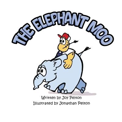 The Elephant Moo - Joy Pelton - cover