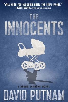 The Innocents: A Bruno Johnson Thriller - Book 5 - David Putnam - cover