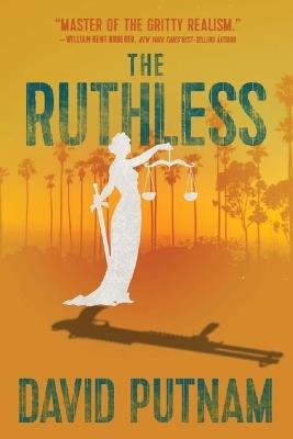 The Ruthless: A Bruno Johnson Thriller - Book 8 - David Putnam - cover