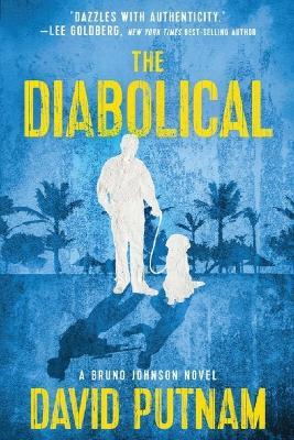 The Diabolical: A Bruno Johnson Thriller - Book 11 - David Putnam - cover