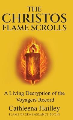 The Christos Flame Scrolls - Cathleena Hailley - cover