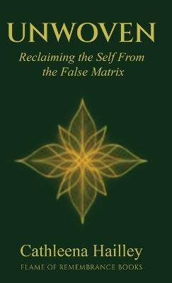 Unwoven - Cathleena Hailley - cover