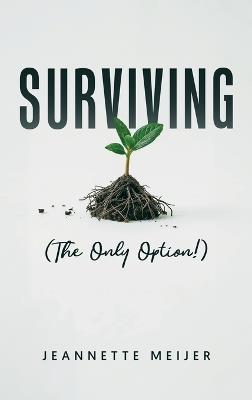 Surviving: (The Only Option!) - Jeannette Meijer - cover