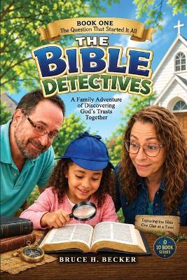 The Bible Detectives - Bruce H Becker - cover