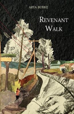 Revenant Walk - Arya Burke - cover