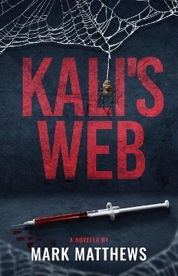 Kali's Web - Mark Matthews - cover