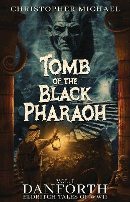 Tomb of the Black Pharaoh - Christopher Michael - cover