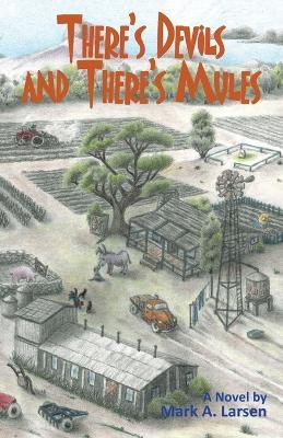 There's Devils and There's Mules - Mark A Larsen - cover