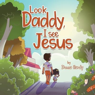 Look Daddy, I see Jesus - Donna Hardy - cover