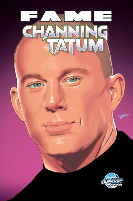 FAME: Channing Tatum