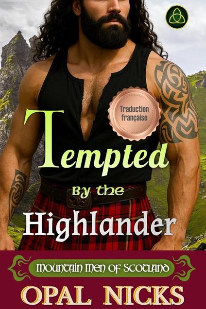Tempted By The Highlander (Français)