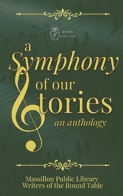A Symphony of Our Stories - Alexxa Burton,Bill Reid,Cat Russell - cover