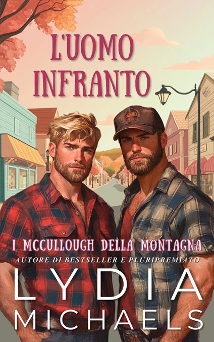 L'Uomo Infranto - Lydia Michaels - ebook