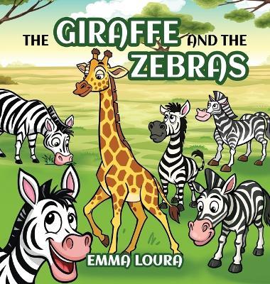 The Giraffe and the Zebras - Emma Loura - cover