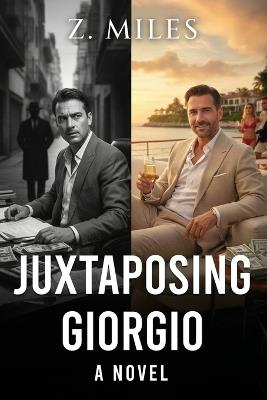 Juxtaposing Giorgio - Z Miles - cover